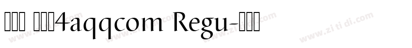 黄引齐 细稀圆4aqqcom Regu字体转换